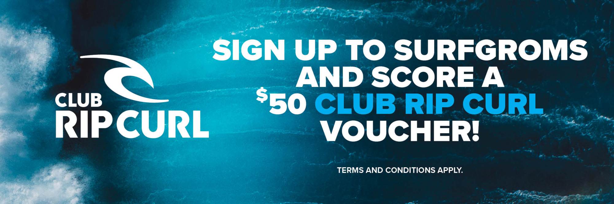 Blue ocean wave, Club Rip Curl logo, sign-up offer for $50 voucher.